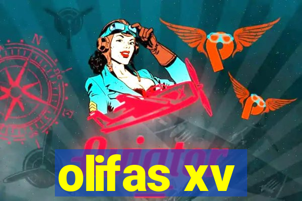 olifas xv